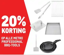 Makro OP ALLE METRO PROFESSIONAL BBQ-TOOLS aanbieding