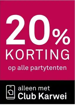 Karwei Op alle partytenten aanbieding
