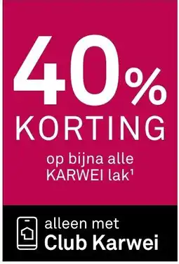 Karwei Op bijna alle KARWEI lak aanbieding