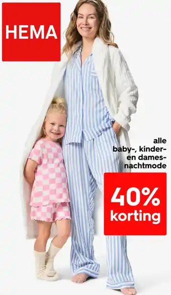 HEMA Alle baby, kinder en dames nachtmode aanbieding