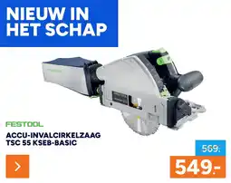 BOUWMAAT Festool accu-invalcirkelzaag tsc 55 kseb-basic aanbieding