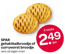 Spar SPAR gehaktbalbroodje of curryworst broodje aanbieding