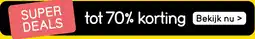 Leen Bakker Bekijk alle superdeals[link] aanbieding