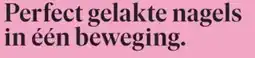 Etos Perfect gelakte nagels in één beweging. aanbieding