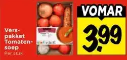 Vomar Voordeelmarkt Vers- pakket Tomaten soep aanbieding