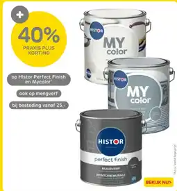 Praxis Histor Perfect Finish en Mycolor ook op mengverf aanbieding