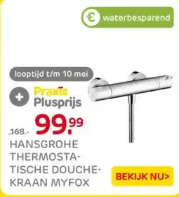 Praxis Hansgrohe thermosta- thermosta- kraan myfox aanbieding