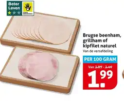 Hoogvliet Brugse beenham, grillham of kipfilet naturel aanbieding