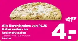 PLUS Alle korenlanders van plus halve raster en kruimelvlaaien aanbieding