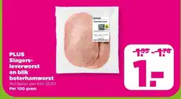 PLUS PLUS Slagers- leverworst en blik boterhamworst aanbieding