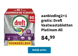 Plein.nl aanbieding2+1 gratis: Dreft Vaatwastabletten Platinum All aanbieding