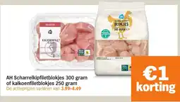 Albert Heijn AH Scharrelkipfiletblokjes of Kalkoenfiletblokjes aanbieding