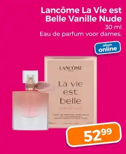 Trekpleister Lancôme La Vie est Belle Vanille Nude aanbieding