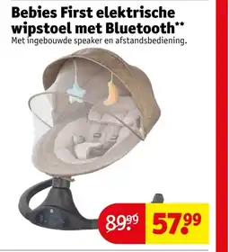 Kruidvat Bebies First elektrische wipstoel met Bluetooth aanbieding