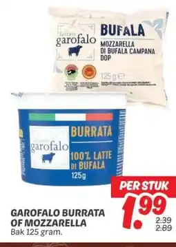 Dekamarkt GAROFALO BURRATA OF MOZZARELLA aanbieding
