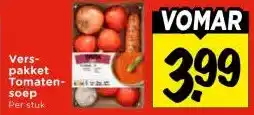 Vomar Voordeelmarkt Vers- pakket Tomaten-soep aanbieding