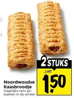 Vomar Voordeelmarkt Noordwoudse Kaasbroodje aanbieding