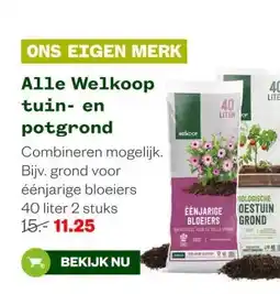 Welkoop Alle Welkoop tuin- en potgrond aanbieding