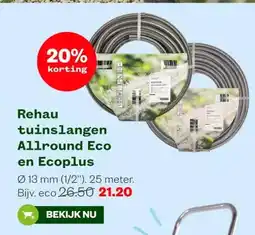 Welkoop Rehau tuinslangen Allround Eco en Ecoplus aanbieding