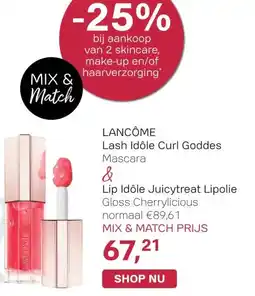 Pour Vous LANCÔME Lash Idôle Curl Goddes, Lip Idôle Juicytreat Lipolie aanbieding