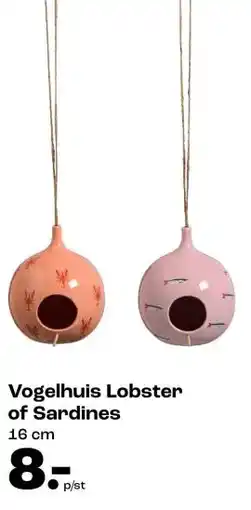 Kwantum Vogelhuis Lobster of Sardines aanbieding