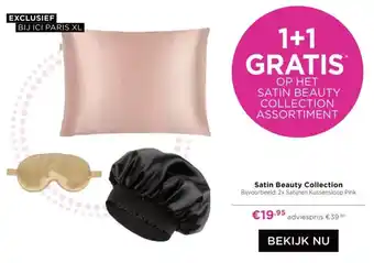 ICI Paris XL Satin Beauty Collection aanbieding