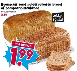 Boon`s Markt Boonacker rond poldervolkoren brood of pompoenpittenbrood aanbieding