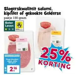 Boon`s Markt Slagerskwaliteit salami. kipfilet of gekookte Gelderse aanbieding
