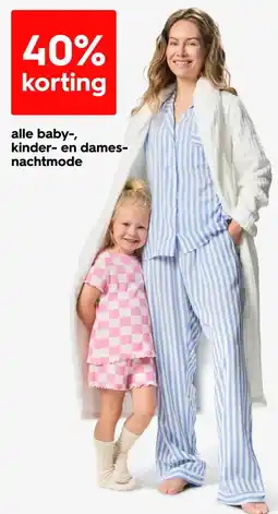 HEMA Alle baby-, kinder- en dames- nachtmode aanbieding