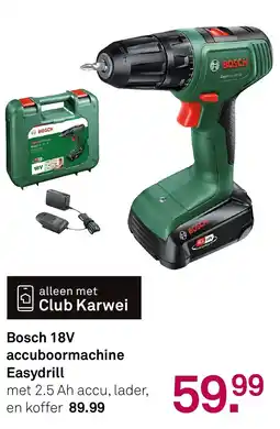 Karwei Bosch 18V accuboormachine Easydrill aanbieding