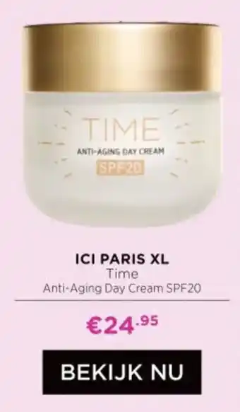ICI Paris XL ICI PARIS XL Time Anti-Aging Day Cream SPF20 aanbieding