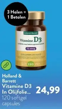 Holland & Barrett Vitamine D3 In Olijfolie 75mcg aanbieding