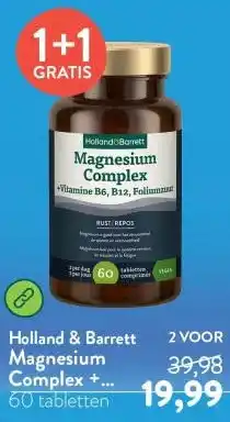 Holland & Barrett Magnesium Complex + Vitamine B6, B12, Foliumzuur aanbieding
