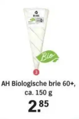 Albert Heijn AH Biologische brie 60+ aanbieding