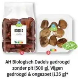 Albert Heijn AH Biologisch Dadels gedroogd zonder pit, Vijgen gedroogd & ongezoet aanbieding