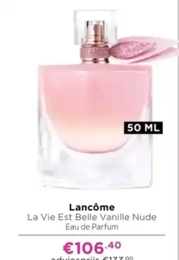 ICI Paris XL Lancôme La Vie Est Belle Vanille Nude aanbieding
