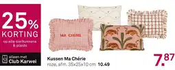 Karwei Kussen Ma Chérie aanbieding