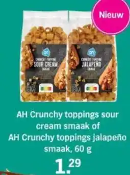 Albert Heijn AH Crunchy toppings sour cream smaak of AH Crunchy toppings jalapeño smaak aanbieding