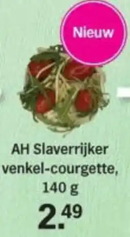 Albert Heijn AH Slaverrijker venkel-courgette aanbieding