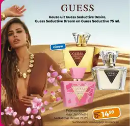 Trekpleister Keuze uit Guess Seductive Desire, Guess Seductive Dream en Guess Seductive aanbieding