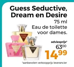 Trekpleister Guess Seductive, Dream en Desire aanbieding