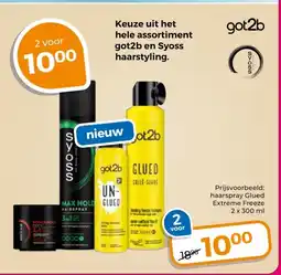 Trekpleister Keuze uit het hele assortiment got2b en Syoss haarstyling. aanbieding