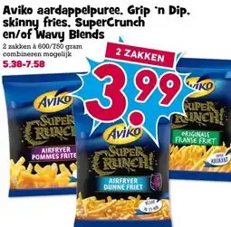 Boon`s Markt Aviko aardappelpuree, Grip 'n Dip. skinny fries. SuperCrunch en/of Wavy Blends aanbieding