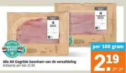 Albert Heijn H Gegrilde beenham van de versafdeling aanbieding