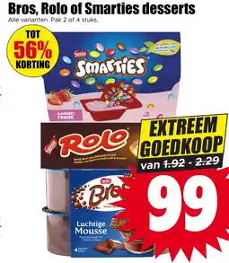 Dirk Bros, Rolo of Smarties desserts aanbieding