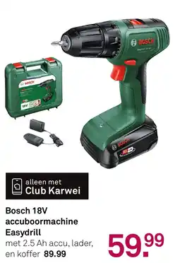 Karwei Bosch 18V accuboormachine Easydrill aanbieding