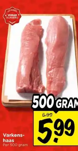 Vomar Voordeelmarkt Varkens- haas aanbieding