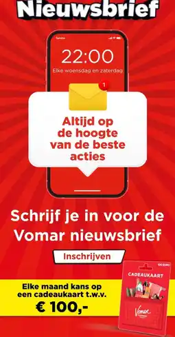 Vomar Voordeelmarkt Schrijf je in voor de Vomar nieuwsbrief aanbieding