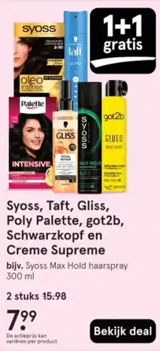 Etos Syoss, Taft, Gliss, Poly Palette, got2b, Schwarzkopf en Creme Supreme aanbieding