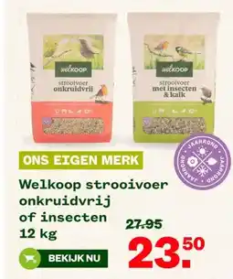 Welkoop Welkoop strooivoer onkruidvrij of insecten aanbieding